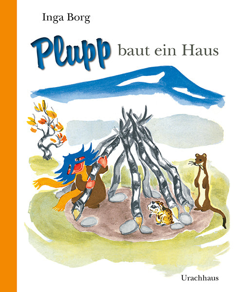 Plupp baut ein Haus (Inga Borg)