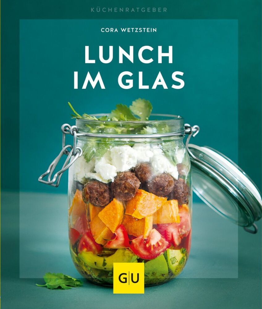 Lunch im Glas (Cora Wetzstein)