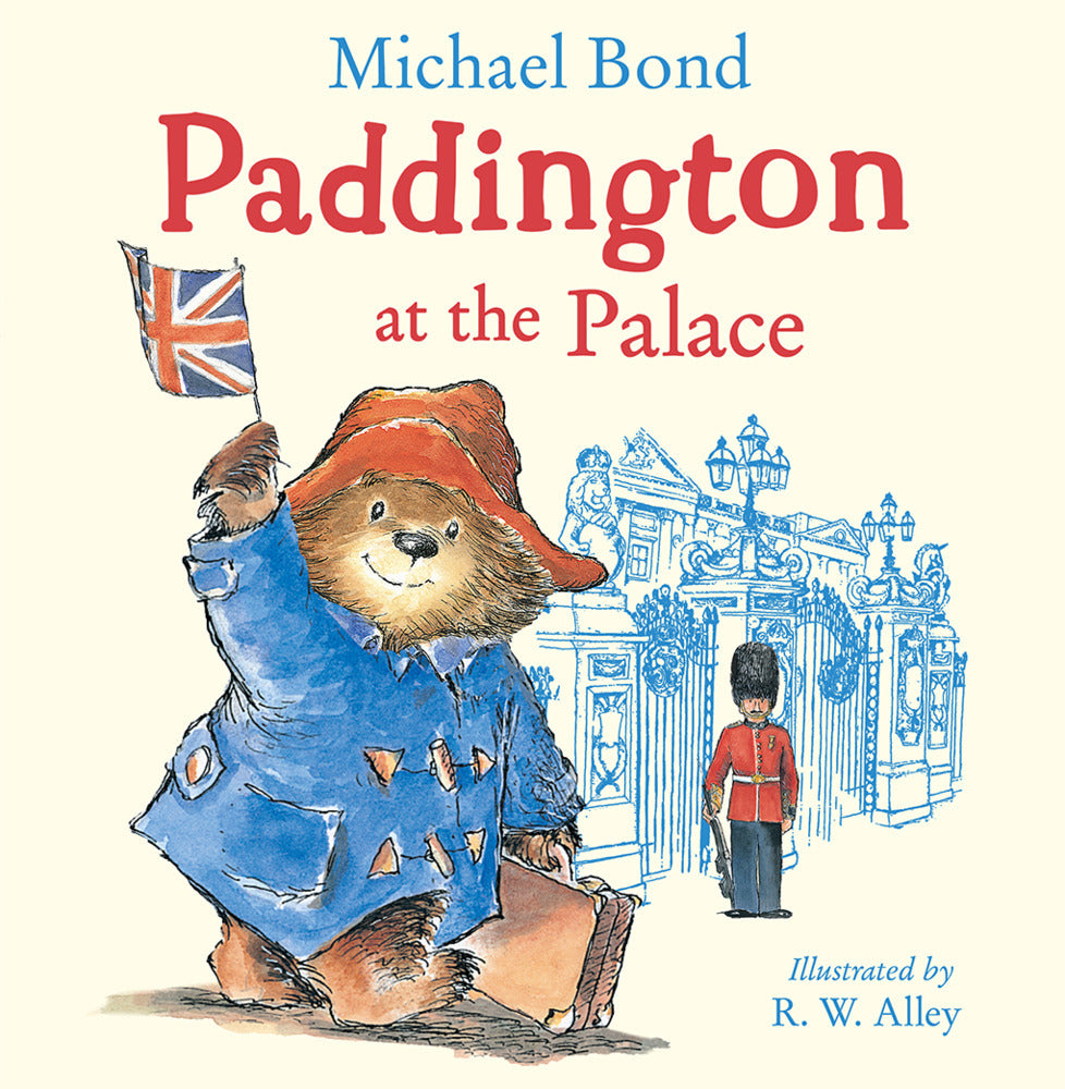 Paddington at the Palace (Michael Bond)