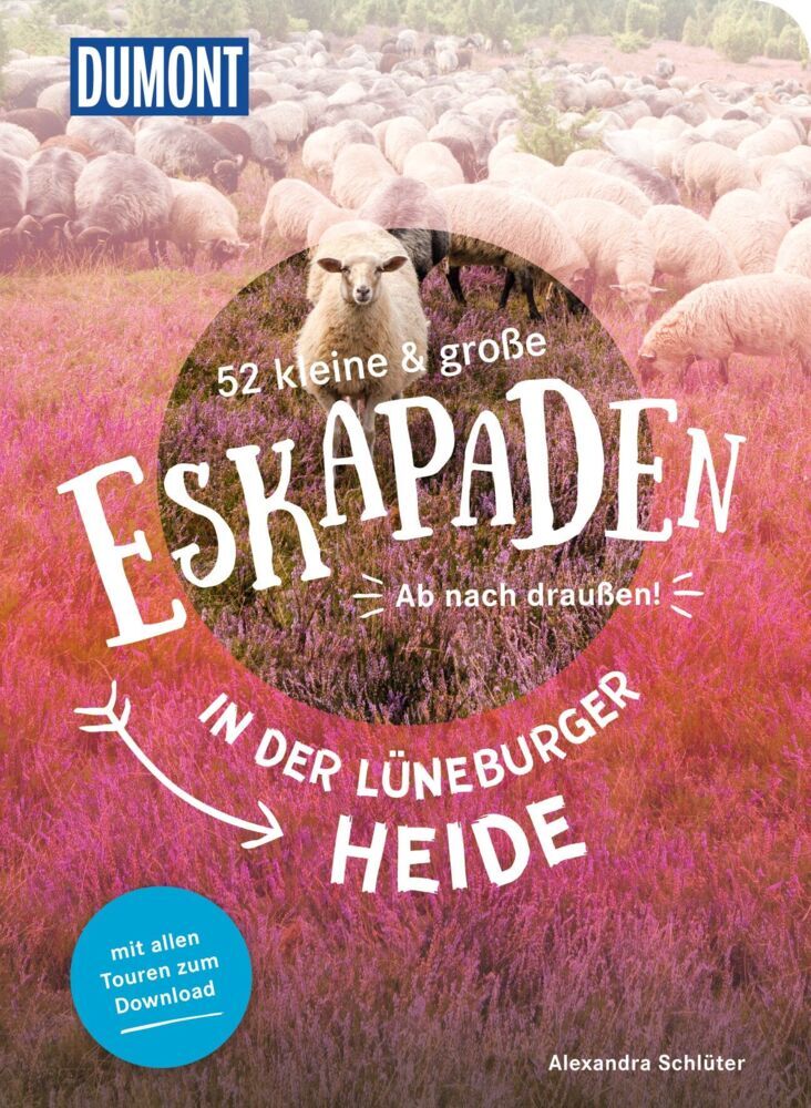 52 kleine & große Eskapaden in der Lüneburger Heide (Alexandra Schlüter)