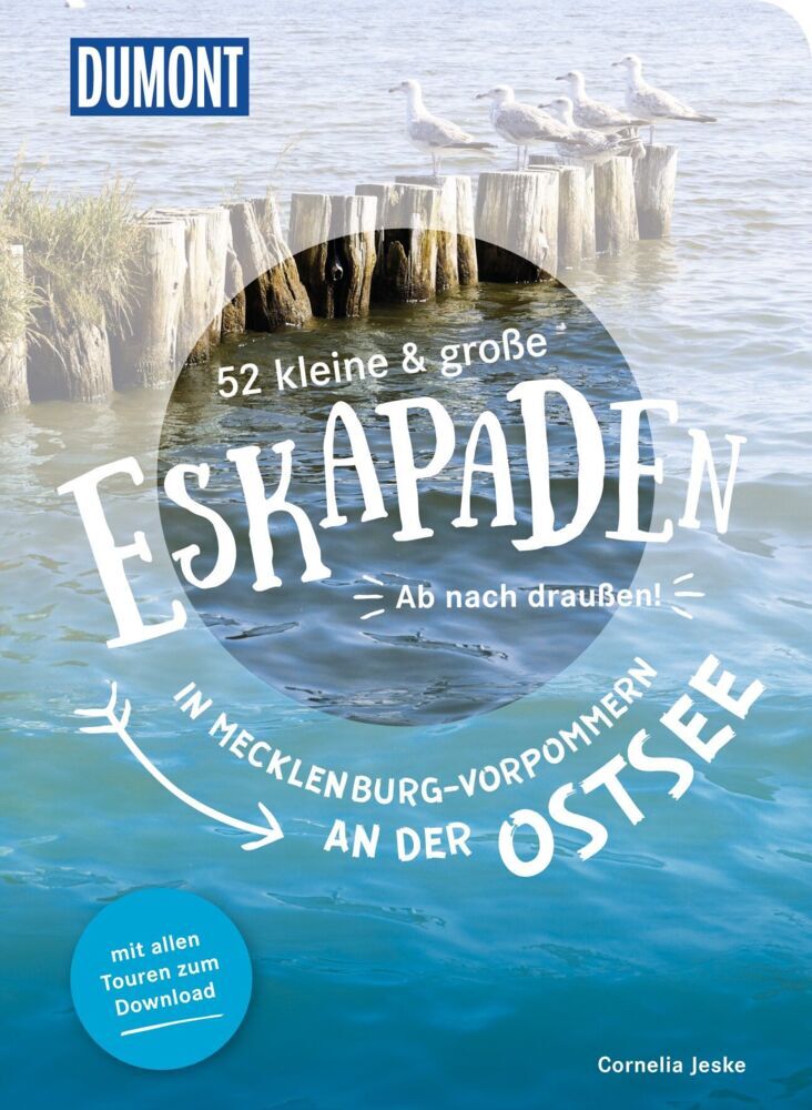 52 kleine & große Eskapaden in Mecklenburg-Vorpommern an der Ostsee (Cornelia Jeske)