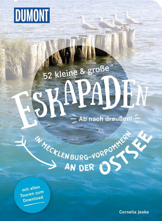 52 kleine & große Eskapaden in Mecklenburg-Vorpommern an der Ostsee (Cornelia Jeske)
