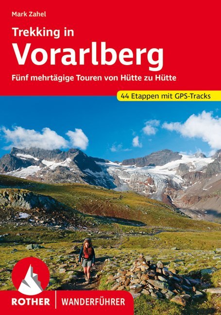 Rother Wanderführer Trekking in Vorarlberg (Mark Zahel)