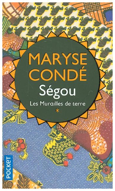 Segou, Les Murailles de Terre (Maryse Condé)