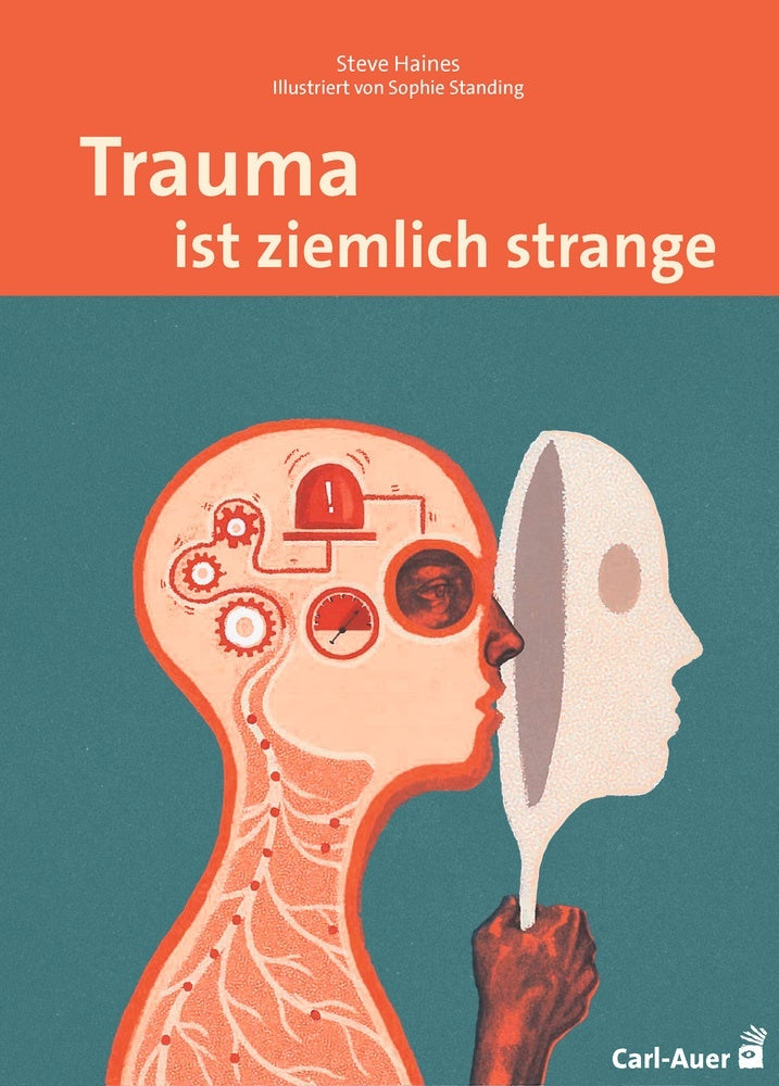 Trauma ist ziemlich strange (Steve Haines)