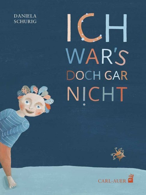 Ich war's doch gar nicht! (Daniela Schurig)