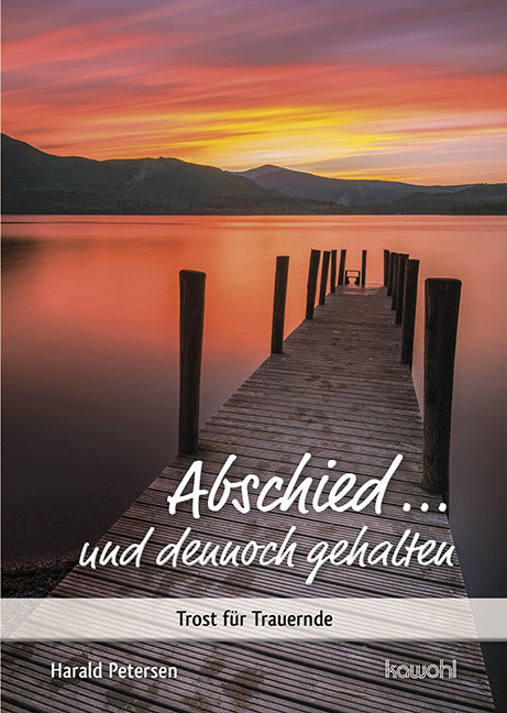 Abschied ... und dennoch gehalten (Harald Petersen)