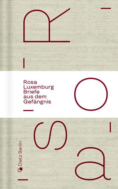 Briefe aus dem Gefängnis (Rosa Luxemburg)