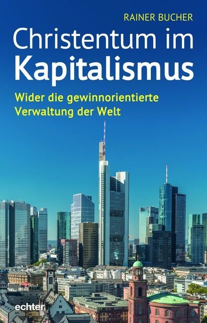 Christentum im Kapitalismus (Rainer Bucher)