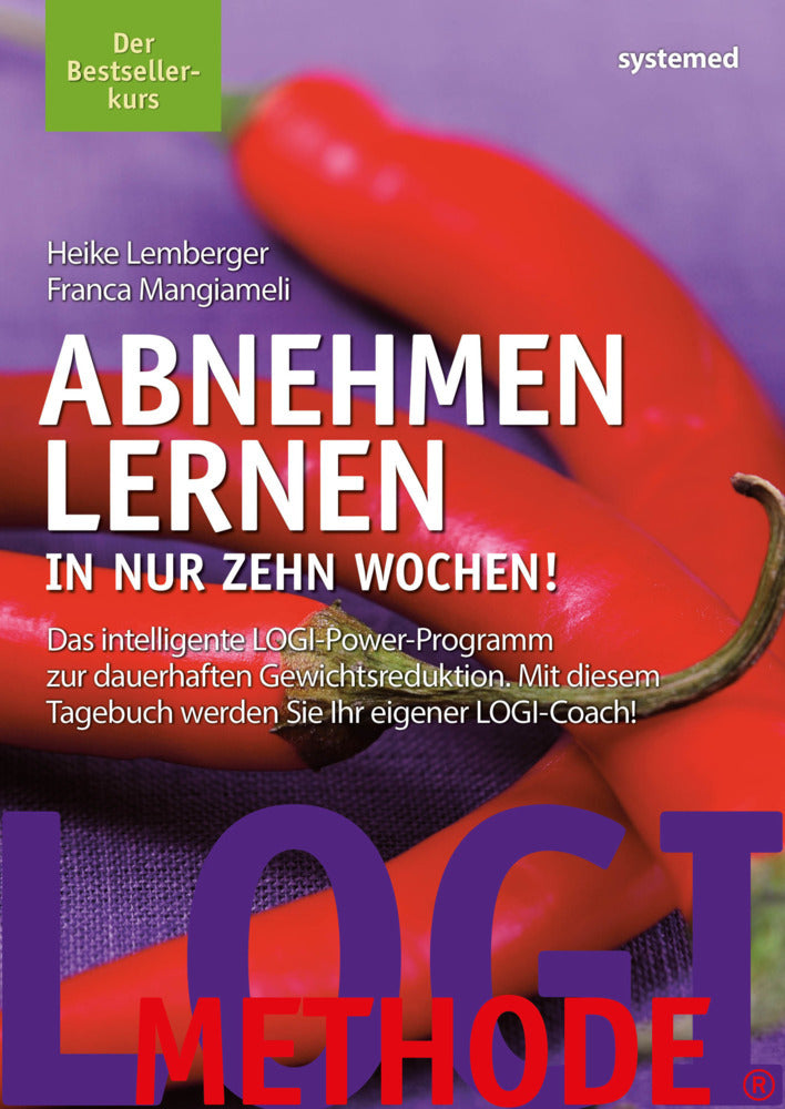 Abnehmen lernen. In nur zehn Wochen! (Franca Mangiameli)