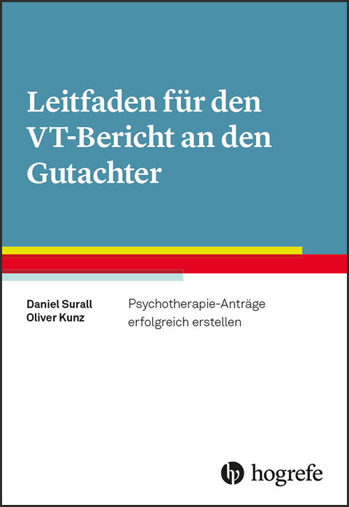 Leitfaden für den VT-Bericht an den Gutachter (Daniel Surall)