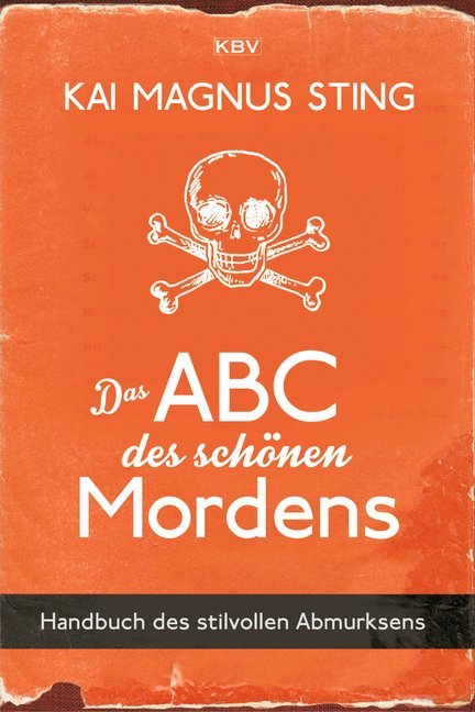 Das ABC des schönen Mordens (Kai Magnus Sting)
