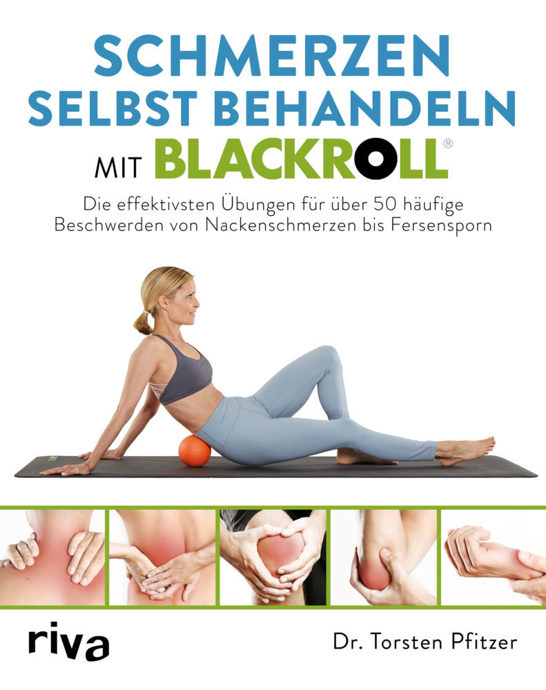 Schmerzen selbst behandeln mit BLACKROLL® (Torsten Pfitzer)