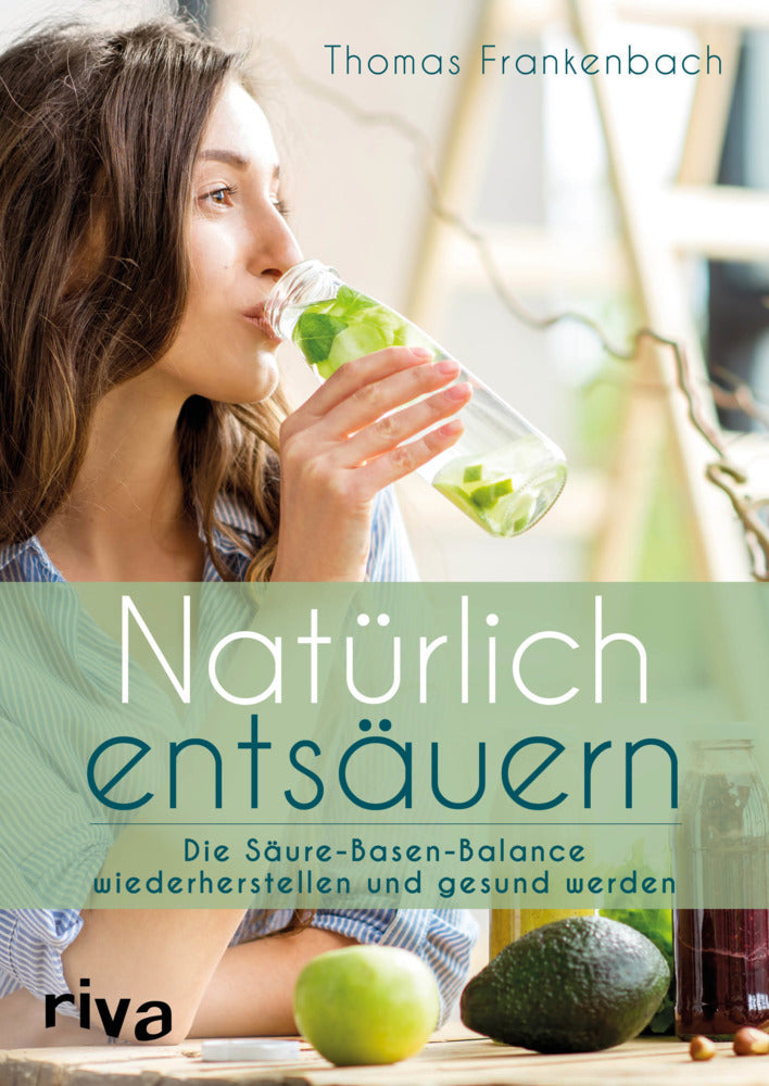 Natürlich entsäuern (Thomas Frankenbach)