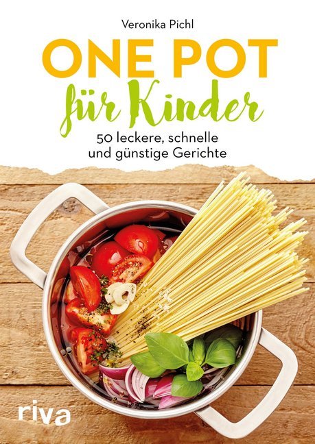 One Pot für Kinder (Veronika Pichl)