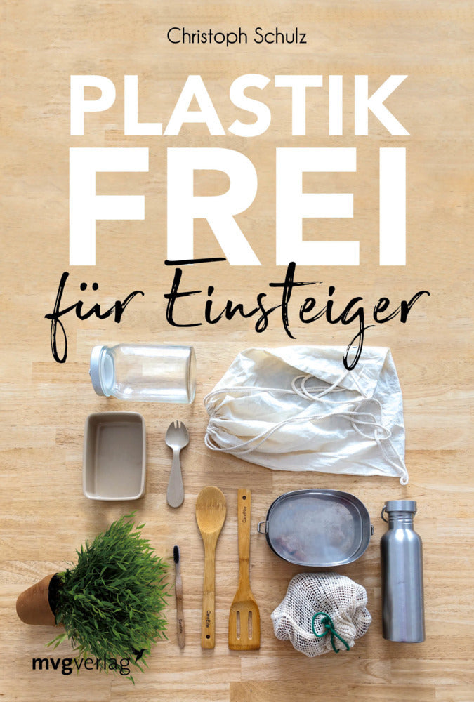 Plastikfrei für Einsteiger (Christoph Schulz)