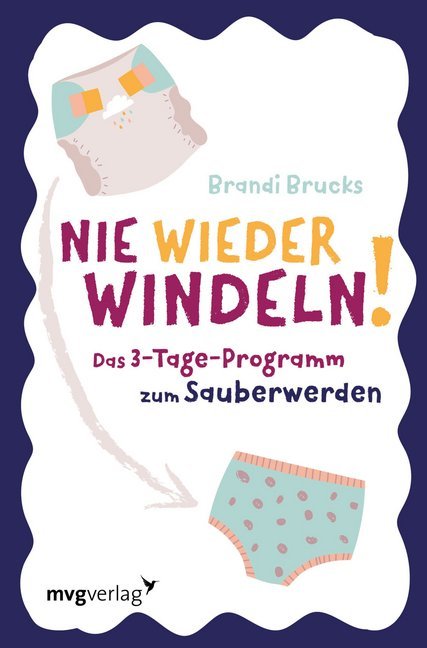 Nie wieder Windeln! (Brandi Brucks)