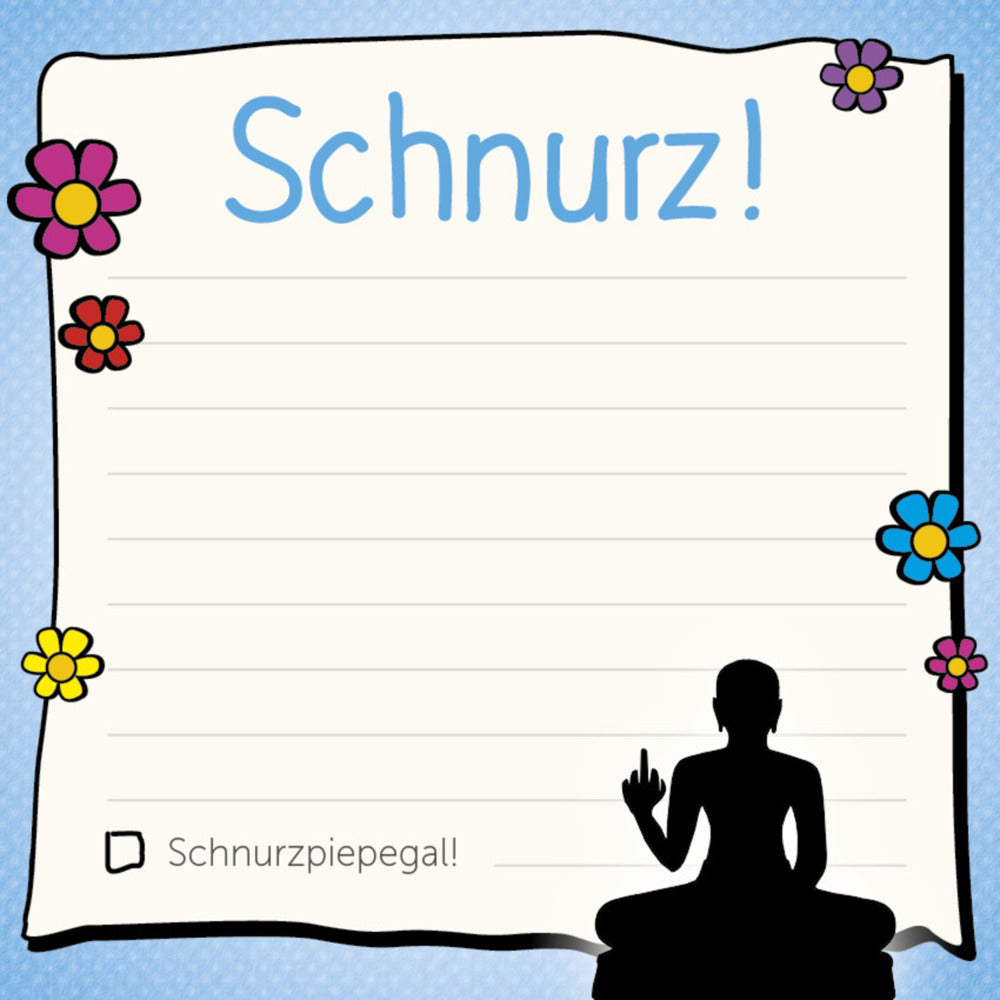 Am Arsch vorbei: Schnurz! - Klebezettel (Mvg Verlag)