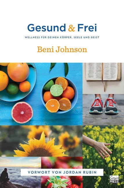 Gesund & Frei (Beni Johnson)