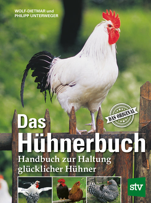 Das Hühnerbuch (Wolf-Dietmar Unterweger)