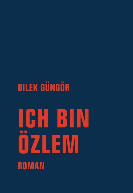 Ich bin Özlem (Dilek Güngör)