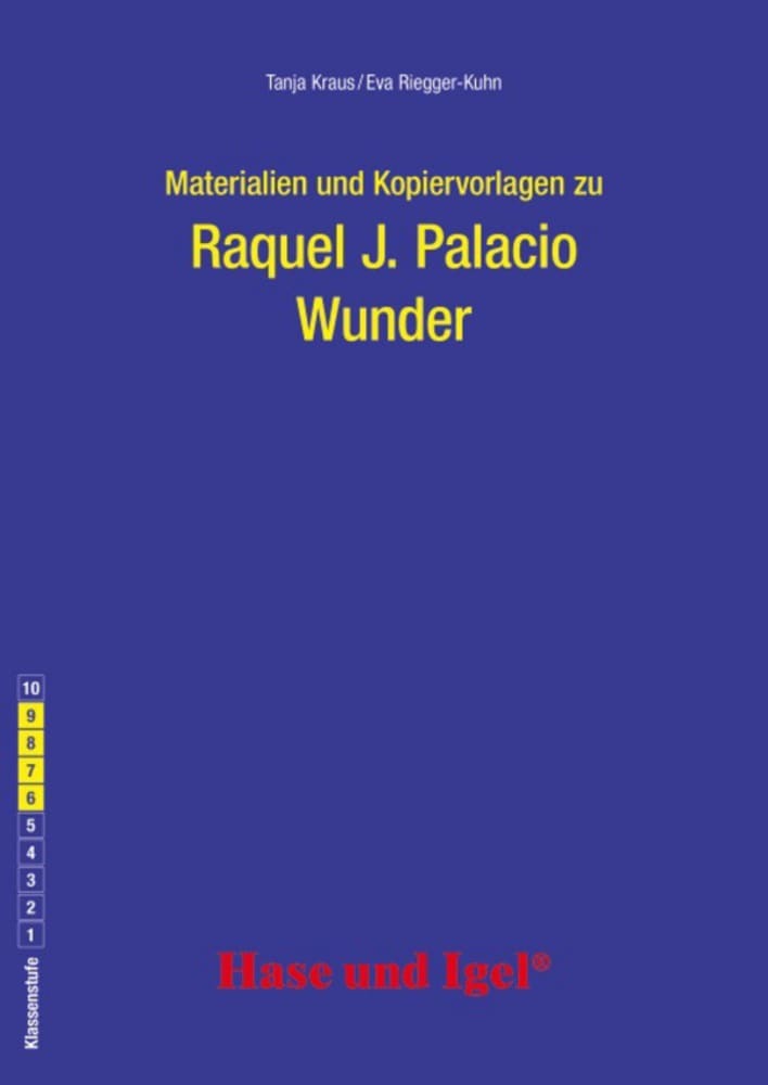 Materialien und Kopiervorlagen zu Raquel J. Palacio: Wunder (Tanja Kraus)