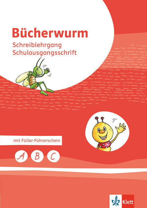 Bücherwurm Fibel. Ausgabe für Berlin, Brandenburg, Mecklenburg-Vorpommern, Sachsen, Sachsen-Anhalt, Thüringen
