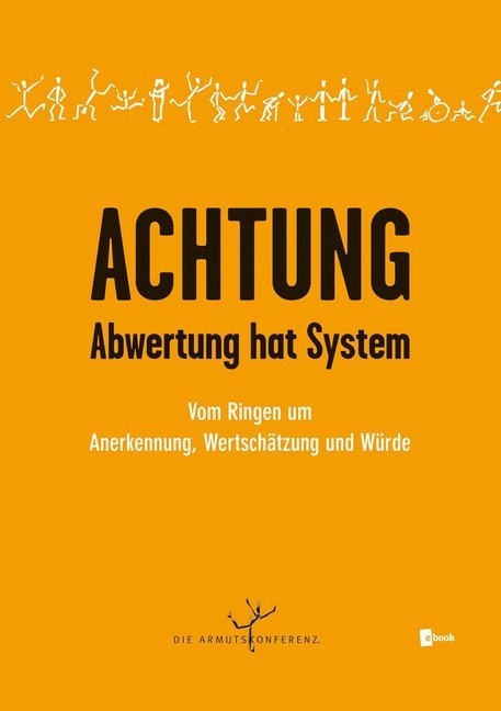 Achtung - Abwertung hat System, m. 1 E-Book (Die Armutskonferenz)