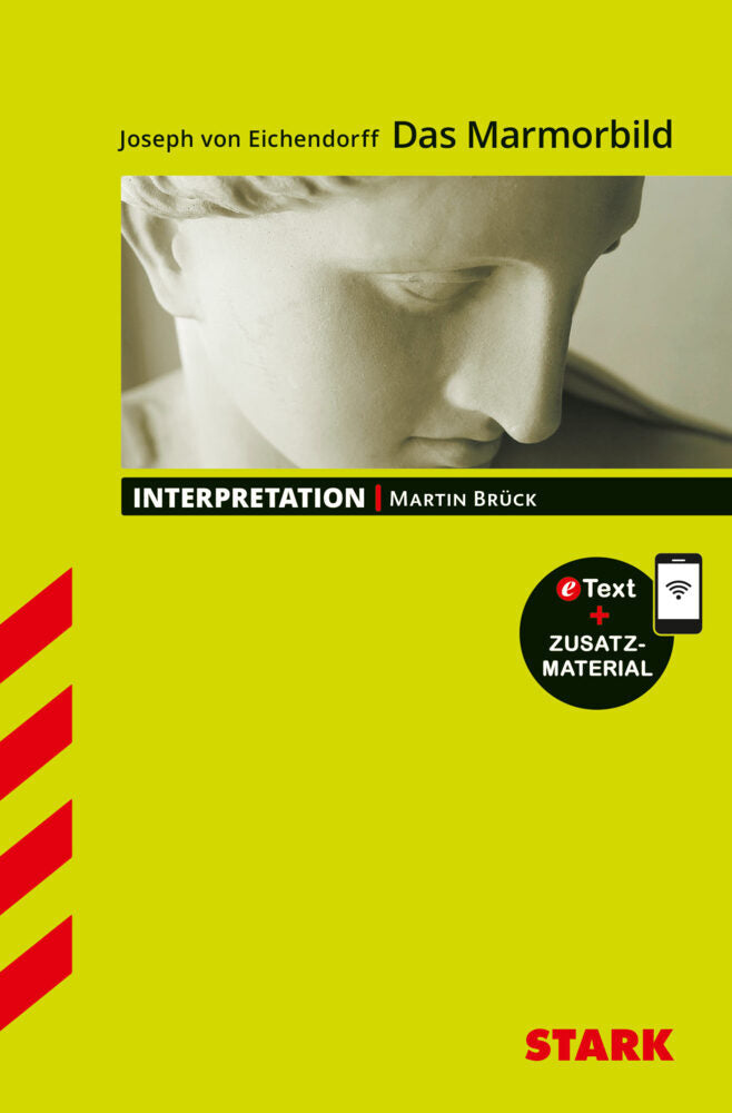 STARK Joseph von Eichendorff: Das Marmorbild - Deutsch - Interpretationen, m. 1 Buch, m. 1 Beilage (Martin Brück)
