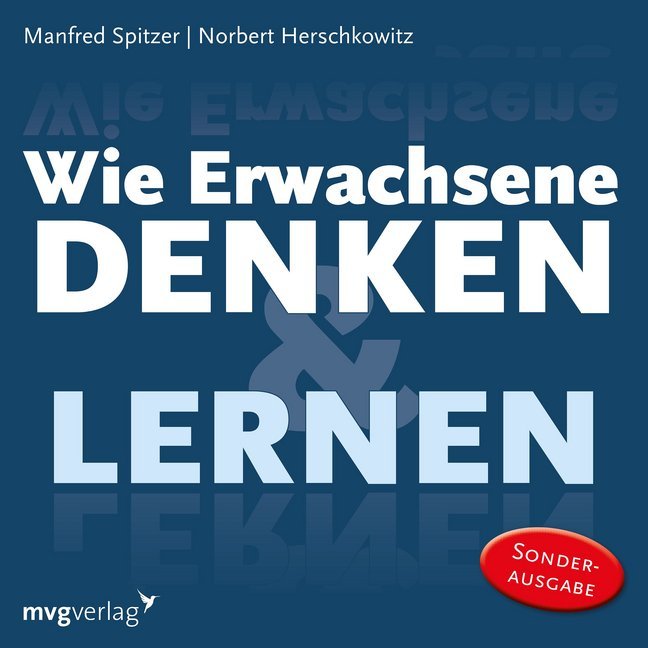 Wie Erwachsene denken und lernen, 3 Audio-CDs (Manfred Spitzer)