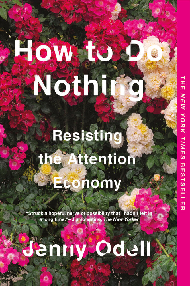 How to Do Nothing (Jenny Odell)