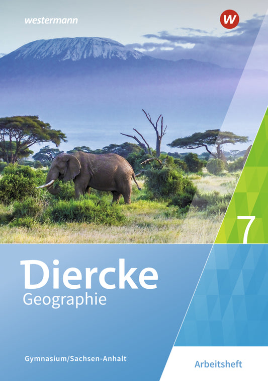 Diercke Geographie - Ausgabe 2017 für Gymnasien in Sachsen-Anhalt (Margit Colditz)
