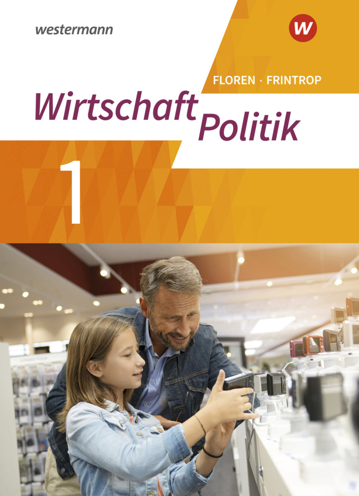 Wirtschaft - Politik - Arbeitsbücher für Gymnasien (G9) in Nordrhein-Westfalen - Neubearbeitung (Dorothea Frintrop-Bechthold)