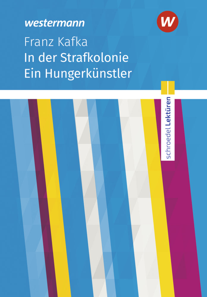 In der Strafkolonie. Ein Hungerkünstler (Franz Kafka)
