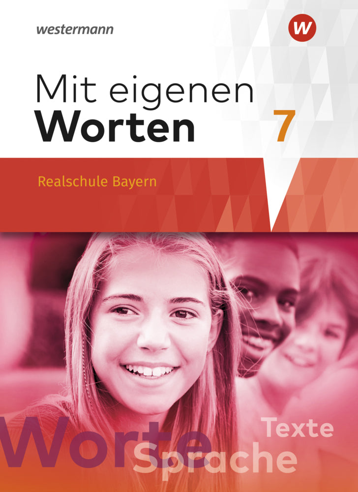 Mit eigenen Worten - Sprachbuch für bayerische Realschulen Ausgabe 2016 (Yvonne Hörmann)