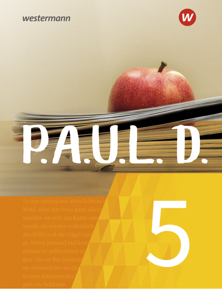 P.A.U.L. D. - Persönliches Arbeits- und Lesebuch Deutsch - Für Gymnasien und Gesamtschulen - Neubearbeitung (Sabine Aland)