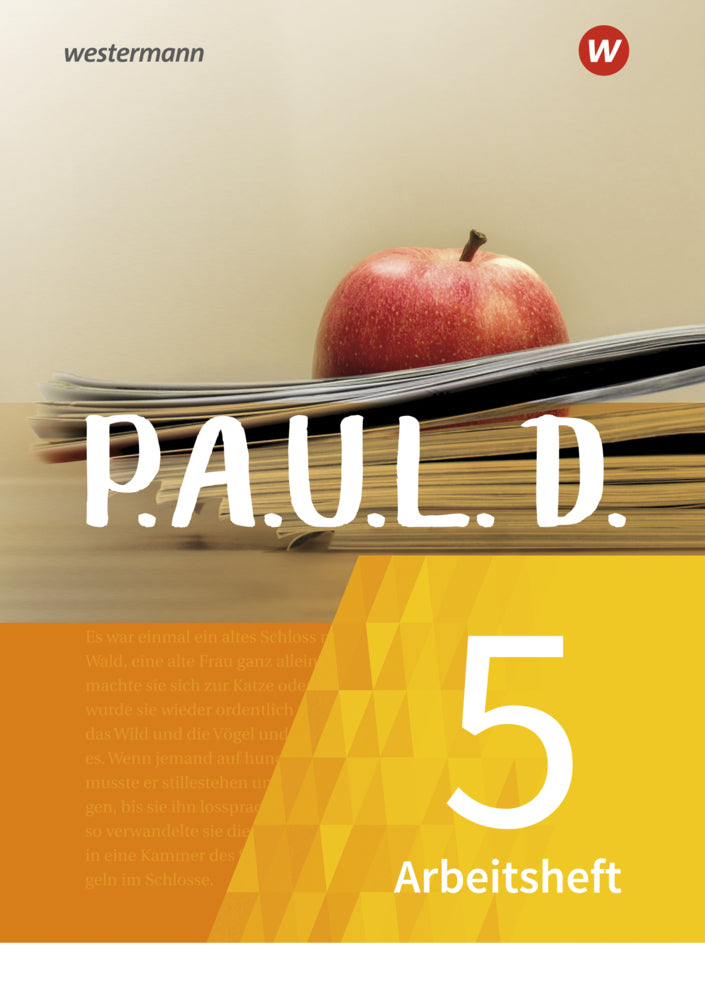 P.A.U.L. D. - Persönliches Arbeits- und Lesebuch Deutsch - Für Gymnasien und Gesamtschulen - Neubearbeitung (Sabine Aland)