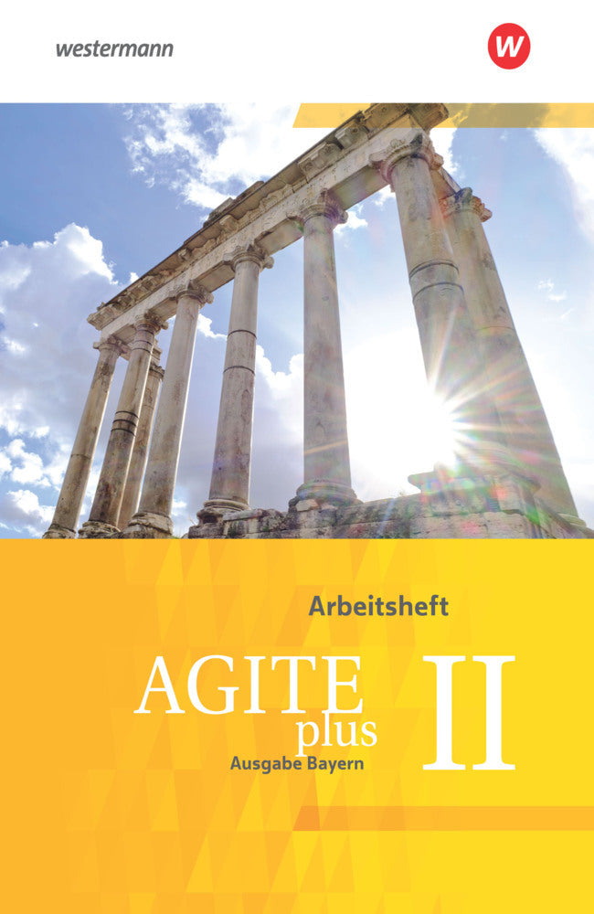 Agite plus - Arbeitsbücher für Latein als zweite Fremdsprache - Ausgabe Bayern (Christoph Eiber)