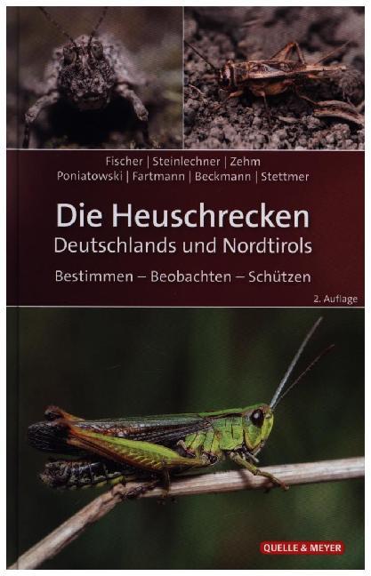 Die Heuschrecken Deutschlands und Nordtirols (Jürgen Fischer)