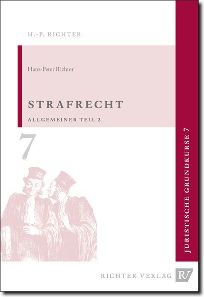 Strafrecht, Allgemeiner Teil 2 (Hans-Peter Richter)