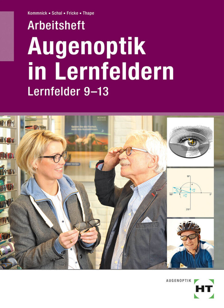 Augenoptik in Lernfeldern, Arbeitsheft Lernfelder 9-13 (Jörn Kommnick)