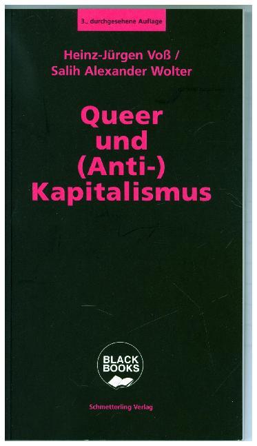 Queer und (Anti-)Kapitalismus (Heinz-Jürgen Voß)