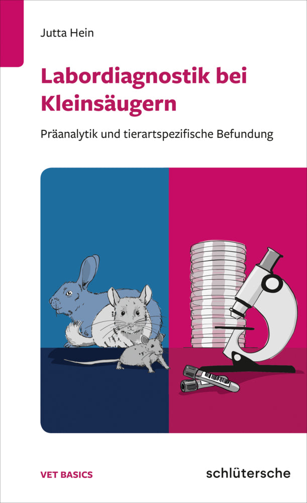 Labordiagnostik bei Kleinsäugern (Jutta Hein)
