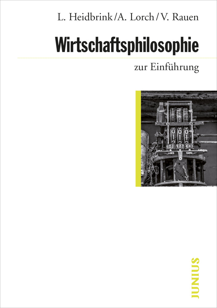 Wirtschaftsphilosophie zur Einführung (Ludger Heidbrink)