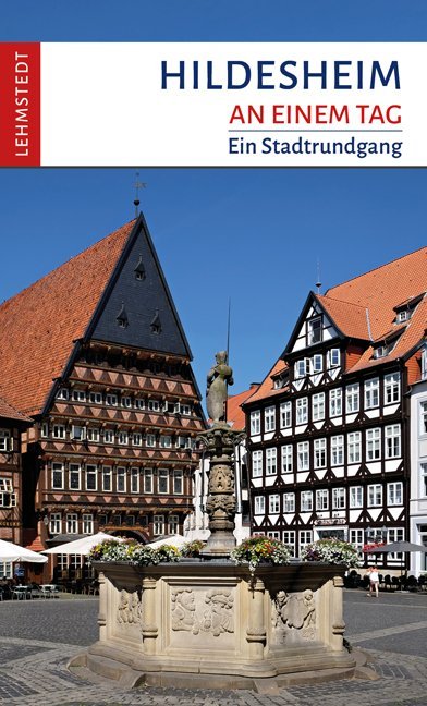 Hildesheim an einem Tag (Steffi Böttger)