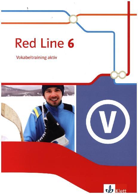 Red Line. Ausgabe ab 2014 - 10. Klasse, Vokabeltraining aktiv.Bd.6