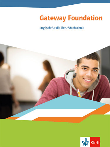 Gateway Foundation. Englisch für die Berufsfachschule (Frank Haß)