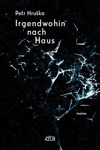 Irgendwohin nach Haus (Petr Hruska)
