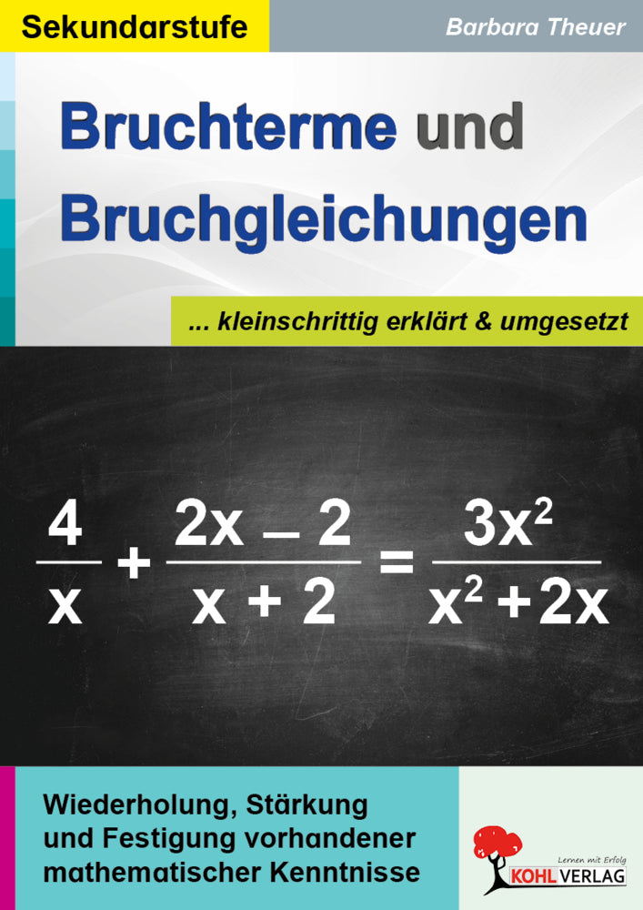Bruchterme und Bruchgleichungen (Barbara Theuer)