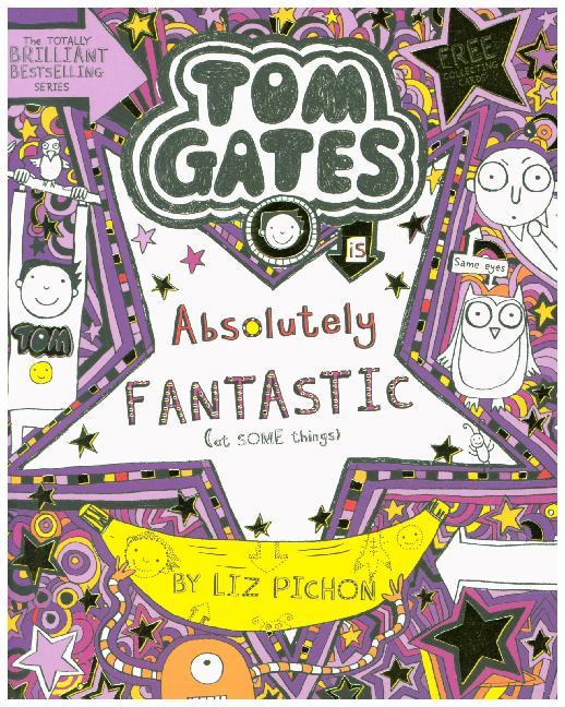 Tom Gates is Absolutely Fantastic (at some things) (Liz Pichon)